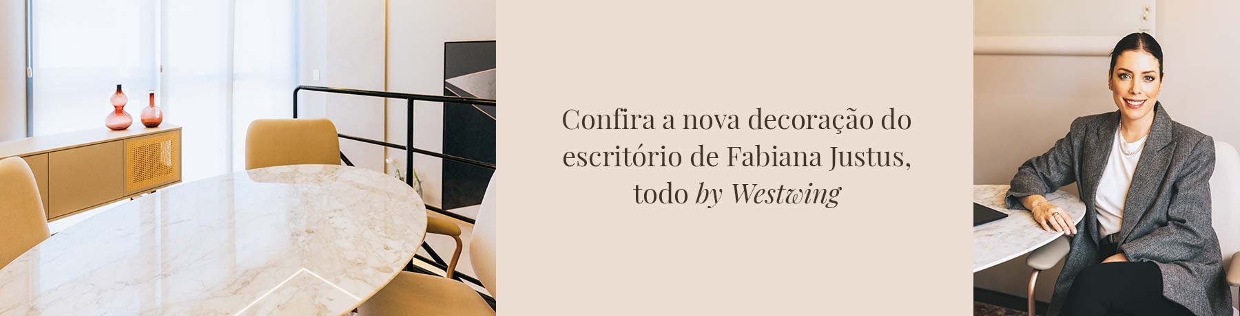 Fabiana Justus & Westwing | WestwingNow