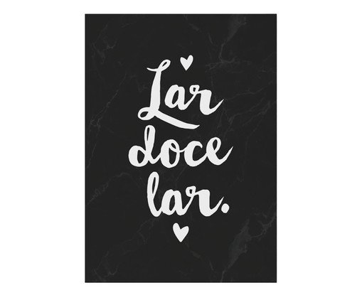 Pôster Lar, Doce Lar Preto