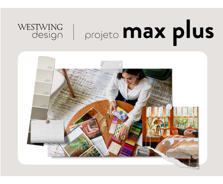 Westwing Design - Projeto Max Plus | WestwingNow
