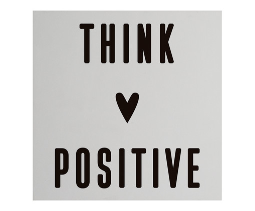 Placa de Madeira Estampada Think Positive, Preto, Branco | WestwingNow