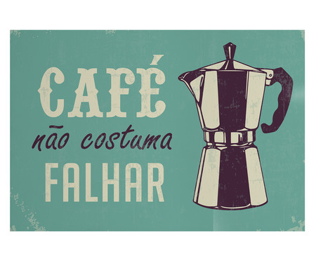Placa de Madeira Estampada Café Não Costuma Falhar