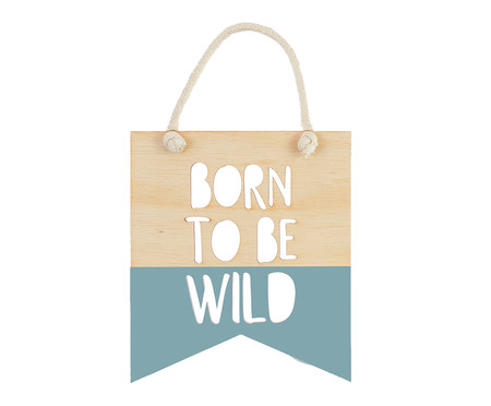 Placa Born To be wild Christy - Azul