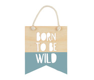 Placa Born To be wild Christy - Azul | WestwingNow