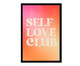 Quadro Self Love Club A2 com Moldura Preta, Colorido | WestwingNow