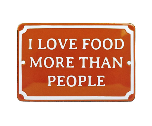 Placa Decorativa I Love Food More Than People, Colorido | WestwingNow