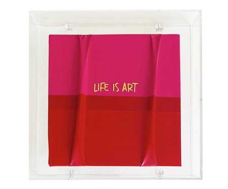 Quadro Life Is Art - 21X21X4cm | Westwing