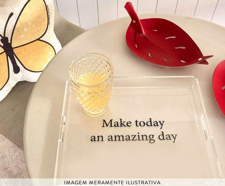 Bandeja Make Today An Amazing Day - 28X22X4cm | Westwing