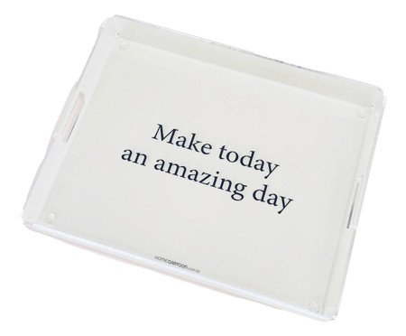 Bandeja Make Today An Amazing Day - 28X22X4cm | Westwing