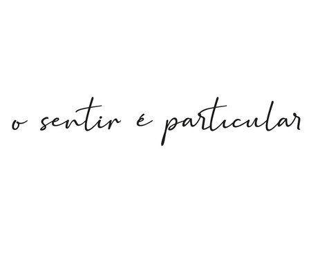 Frase De Parede O Sentir É Particular | Westwing