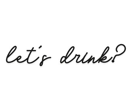 Adorno de Parede Lets Drink | Westwing