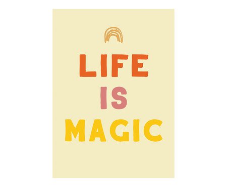 Pôster Mysticona Life Is Magic