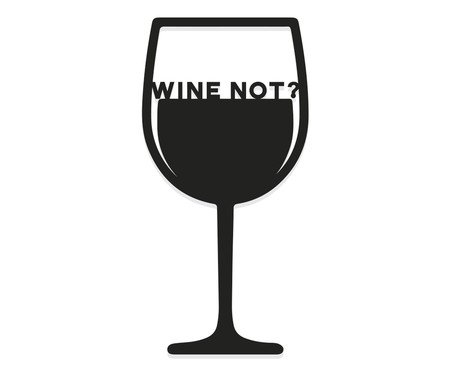 Placa de Madeira Taça Wine Not - Preta | Westwing