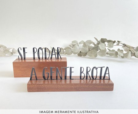 Escultura Se Podar A Gente Brota | Westwing