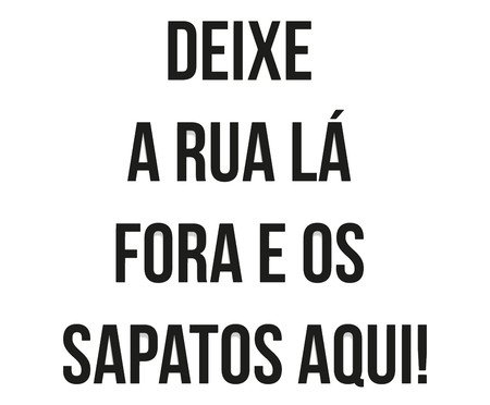 Frase De Parede Deixe A Rua Lá Fora | Westwing
