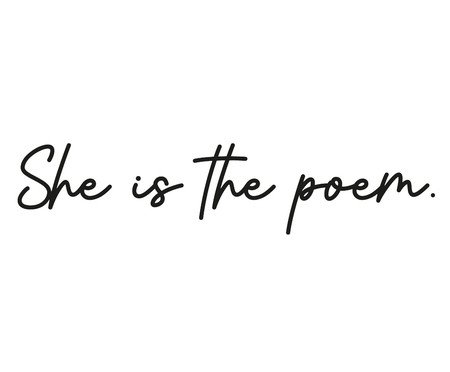 Frase De Parede She Is The Poem | Westwing