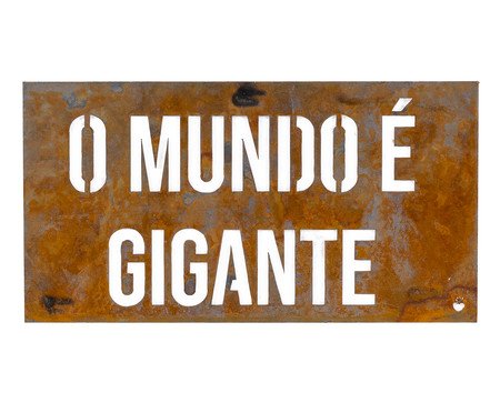 Placa de Ferro - O Mundo é Gigante | Westwing
