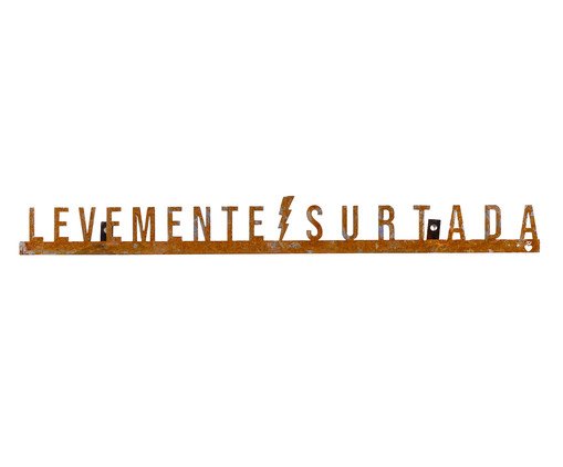 Frase de Ferro - Levemente Surtada, Marrom | WestwingNow