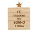 Cubo - Fé é Colocar Seu Sonho à Prova, Bege | WestwingNow