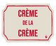 Placa Etiqueta Acrilica - Crème de La Crème, Marrom | WestwingNow