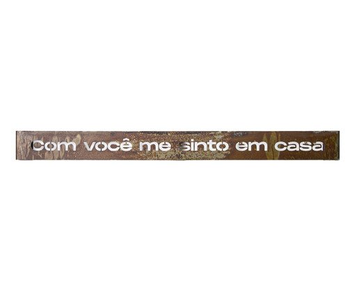 Frase de Ferro Rust - Com você me sinto em casa, Bronze | WestwingNow