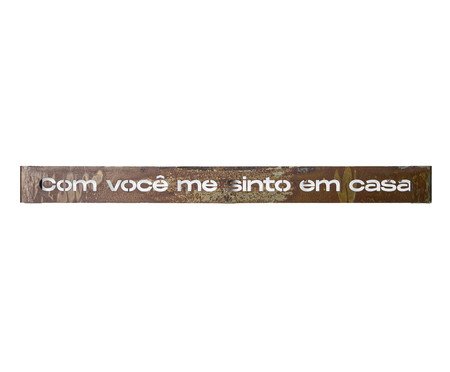 Frase de Ferro Rust - Com você me sinto em casa | Westwing