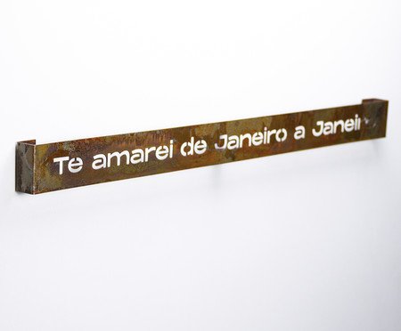 Frase de Ferro Rust - Te amarei de janeiro a janeiro | Westwing