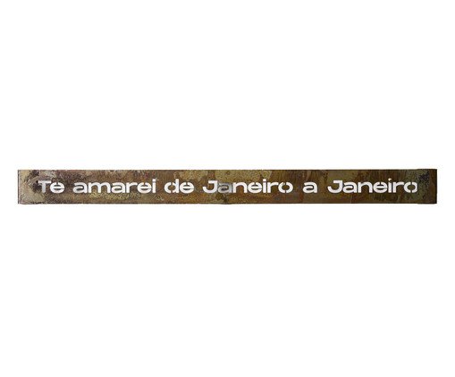 Frase de Ferro Rust - Te amarei de janeiro a janeiro, Bronze | WestwingNow