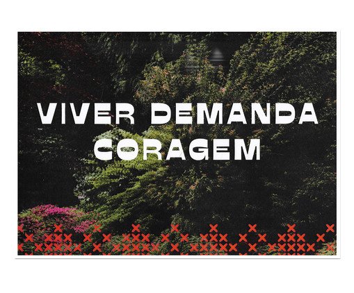 Cartaz Decorativo Viver Demanda Coragem Branco, white | WestwingNow