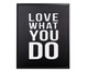 Jogo de Quadros Love What You Do - 90X50cm, Preto,Branco | WestwingNow