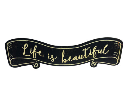 Placa para Parede Life Is Beautiful