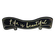 Placa para Parede Life Is Beautiful | WestwingNow