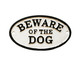 Placa Be Ware Of The Dog, Branco e Preto | WestwingNow